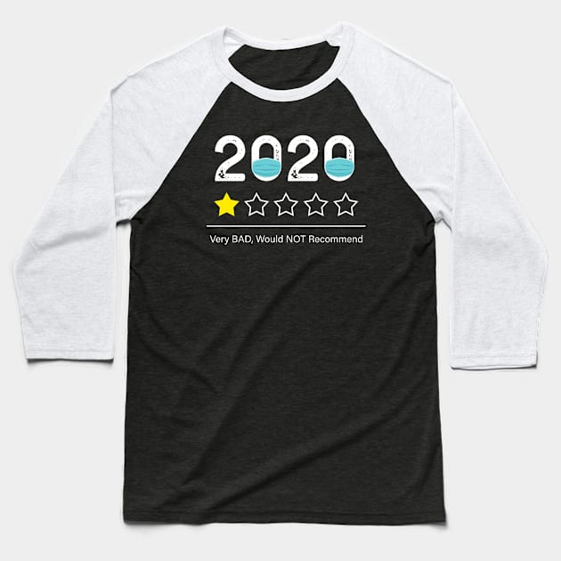 2020 Very Bad Would Not Recommend Mask Baseball T-Shirt by MasliankaStepan